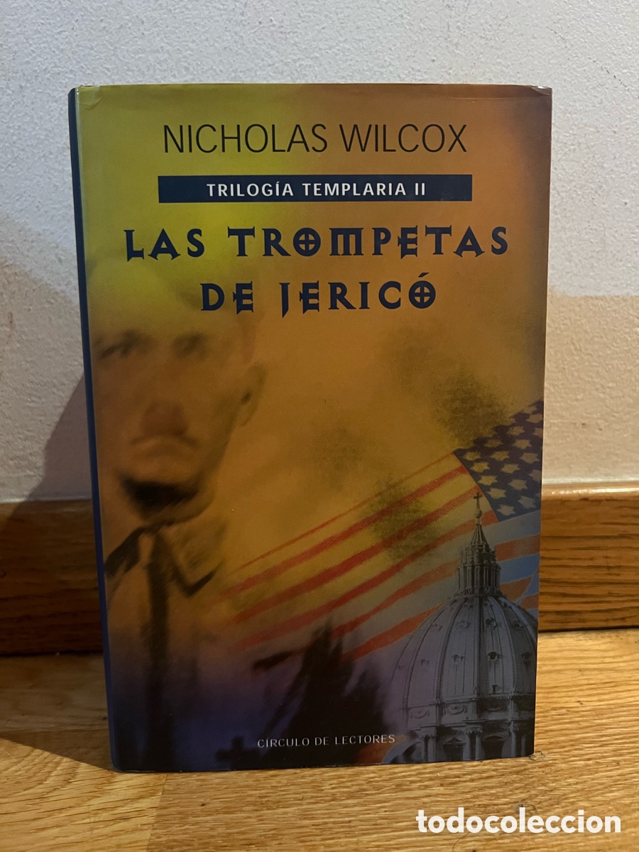 Libros de segunda mano: NICHOLAS WILCOX TRILOG&Iacute;A TEMPLARIA II LAS TROMPETAS DE JERIC&Oacute;
