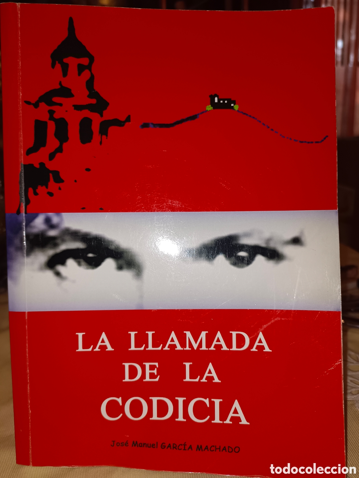 Libros de segunda mano: La Llamada de la Codicia