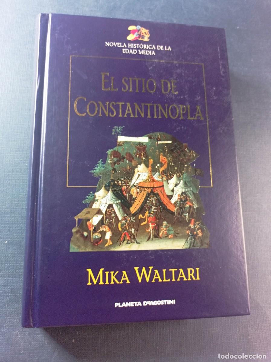 Libros de segunda mano: EL SITIO DE CONSTANTINOPLA. LA CA&Iacute;DA DE IMPERIO BIZANTINO. MIKA WALTARI. Planeta-DeAgostini, 2000 ++