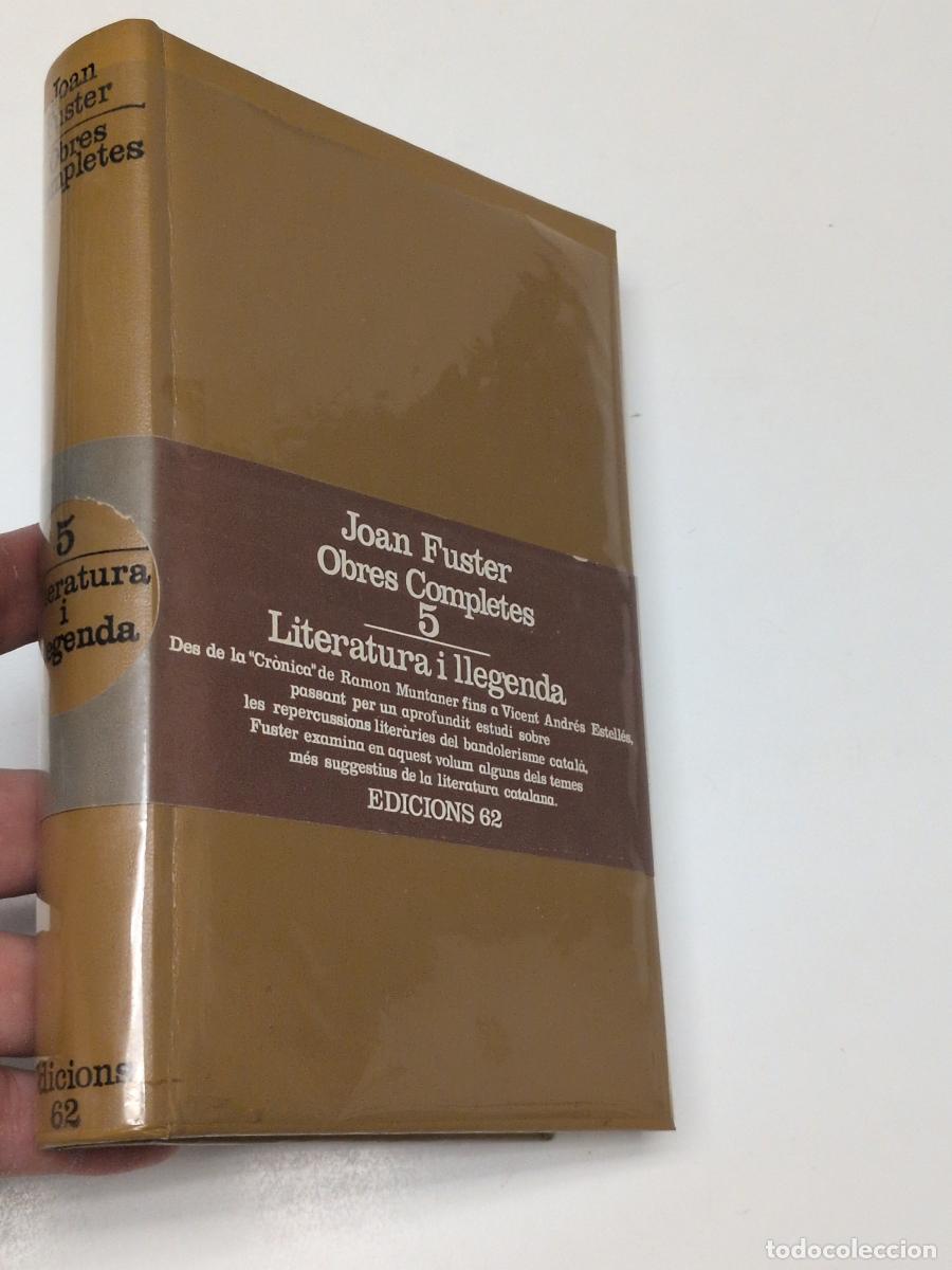 Libros de segunda mano: Obres completes V.: Literatura i llegenda - Fuster, Joan