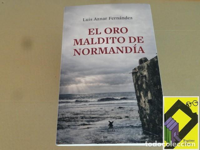 Libros de segunda mano: AZNAR FERNANDEZ, Luis: El oro maldito de Normand&iacute;a