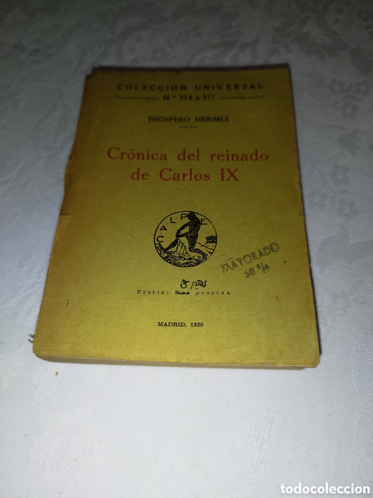 Libros de segunda mano: PROSPERO MERIMEE: CRONICA DEL REINADO DE CARLOS IX. ED. CALPE COL. UNIVERSAL, 1920 PRIMERA EDICION