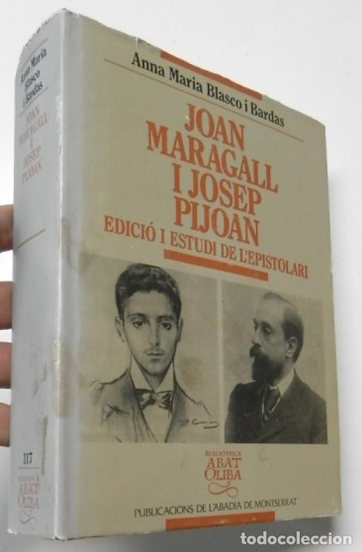 Libros de segunda mano: Joan Maragall i Josep Pijoan. Edici&oacute; i estudi de l'epistolari - Anna Maria Blasco I Bardas