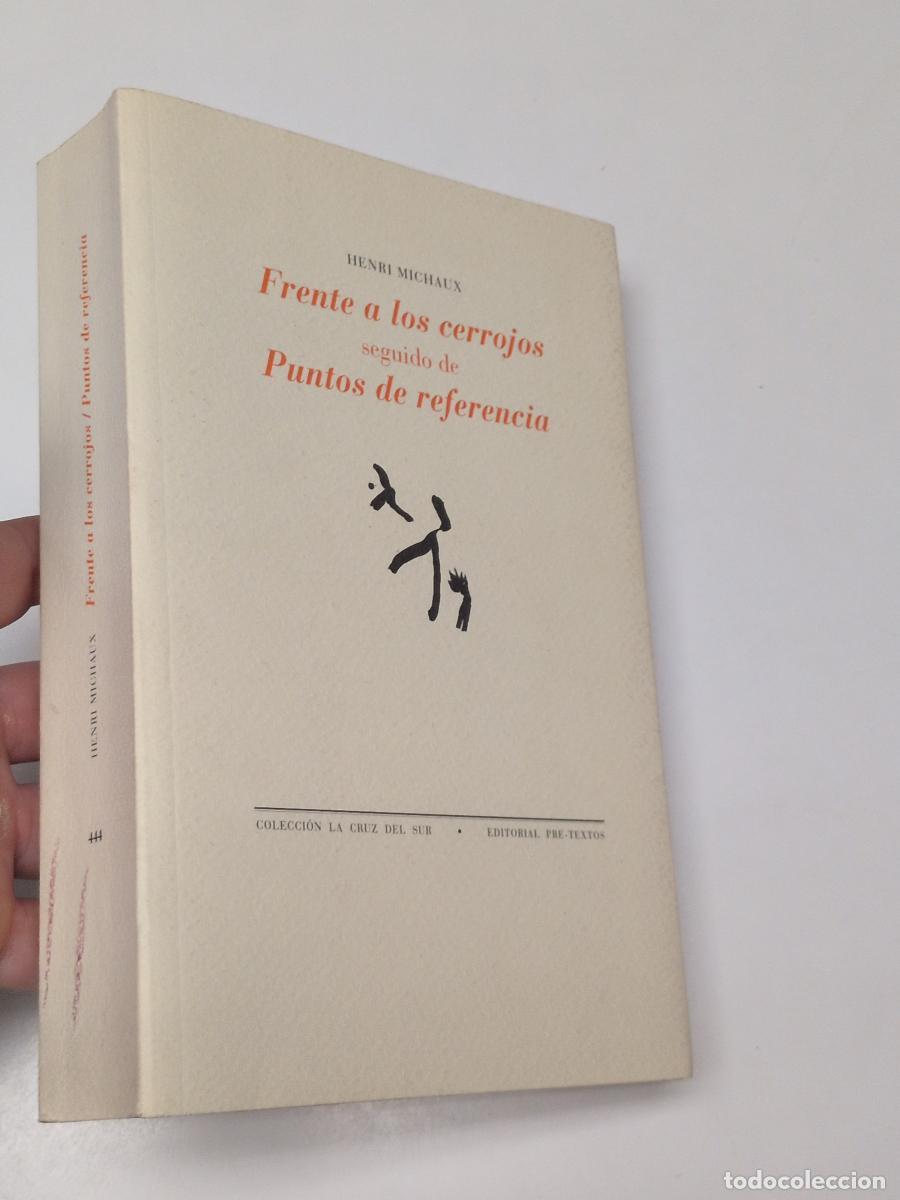 Libros de segunda mano: &nbsp;Frente a los cerrojos seguido de Puntos de referencia - Michaux, Henri