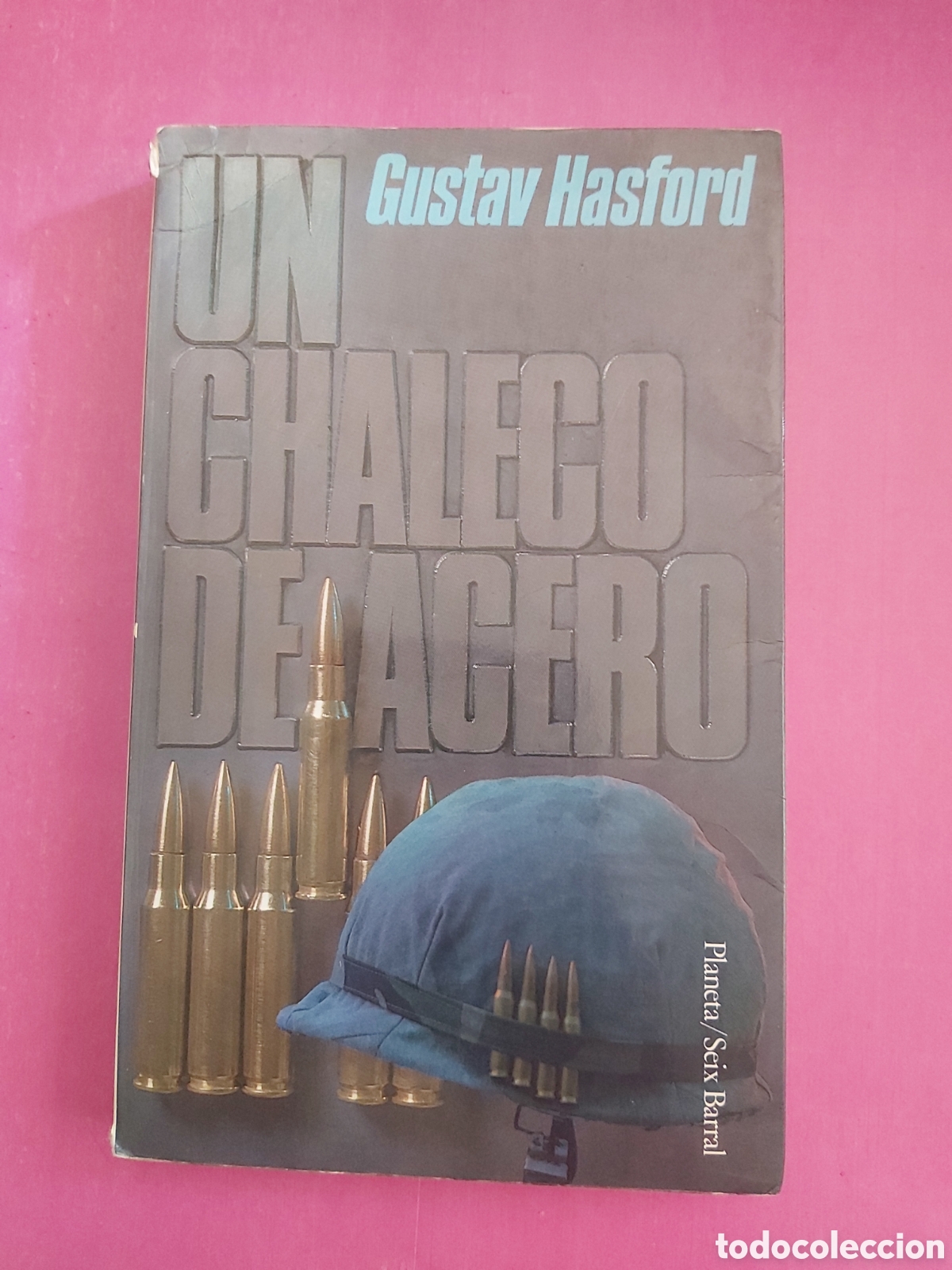 Libros de segunda mano: UN CHALECO DE ACERO GUSTAV HASFORD PLANETA SEIX BARRAL PRIMERA EDICI&Oacute;N 1987