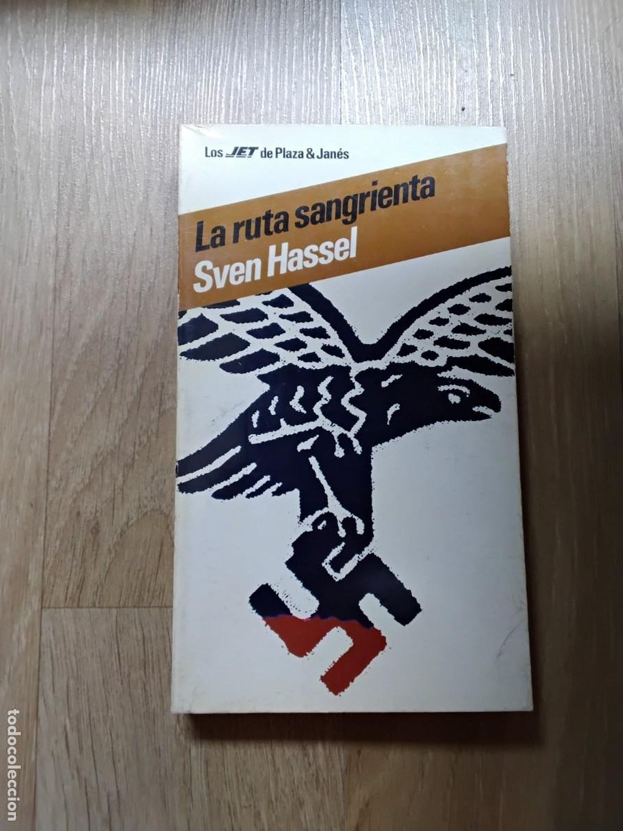 Libros de segunda mano: LA RUTA SANGRIENTA. SVEN HASSEL. JET DE PLAZA Y JAN&Eacute;S. 1982. FERRER ALEU.