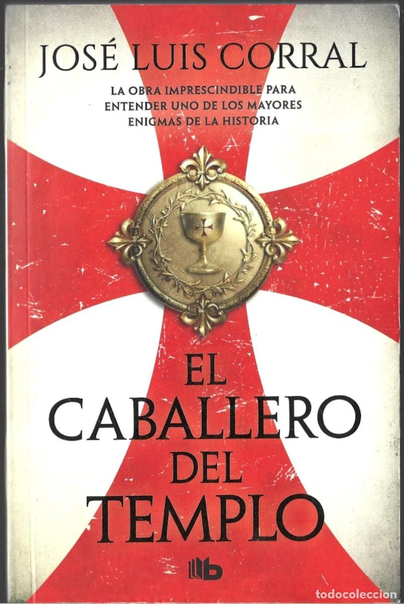 Libros de segunda mano: Jos&eacute; Luis CORRAL : El caballero del Templo. (DeBolsillo, 2024)
