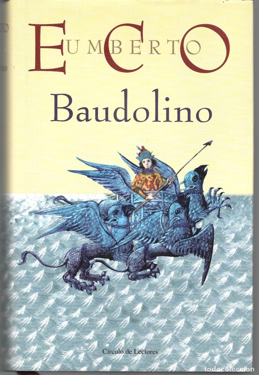 Libros de segunda mano: Umberto ECO : Baudolino. (Traducci&oacute;n de Helena Lozano. C&iacute;rculo de Lectores, 2001)