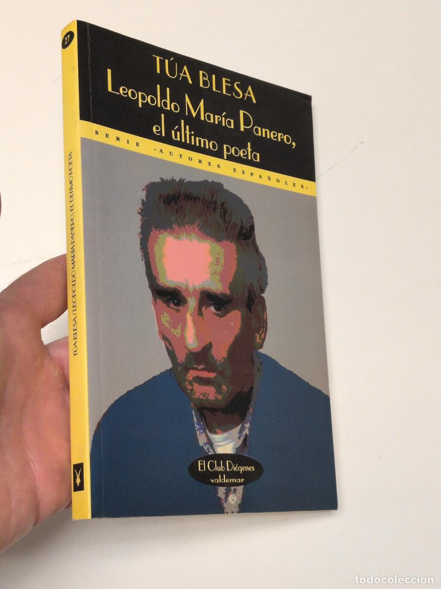 Libros de segunda mano: Leopoldo Mar&iacute;a Panero, el &uacute;ltimo poeta - Blesa, T&uacute;a
