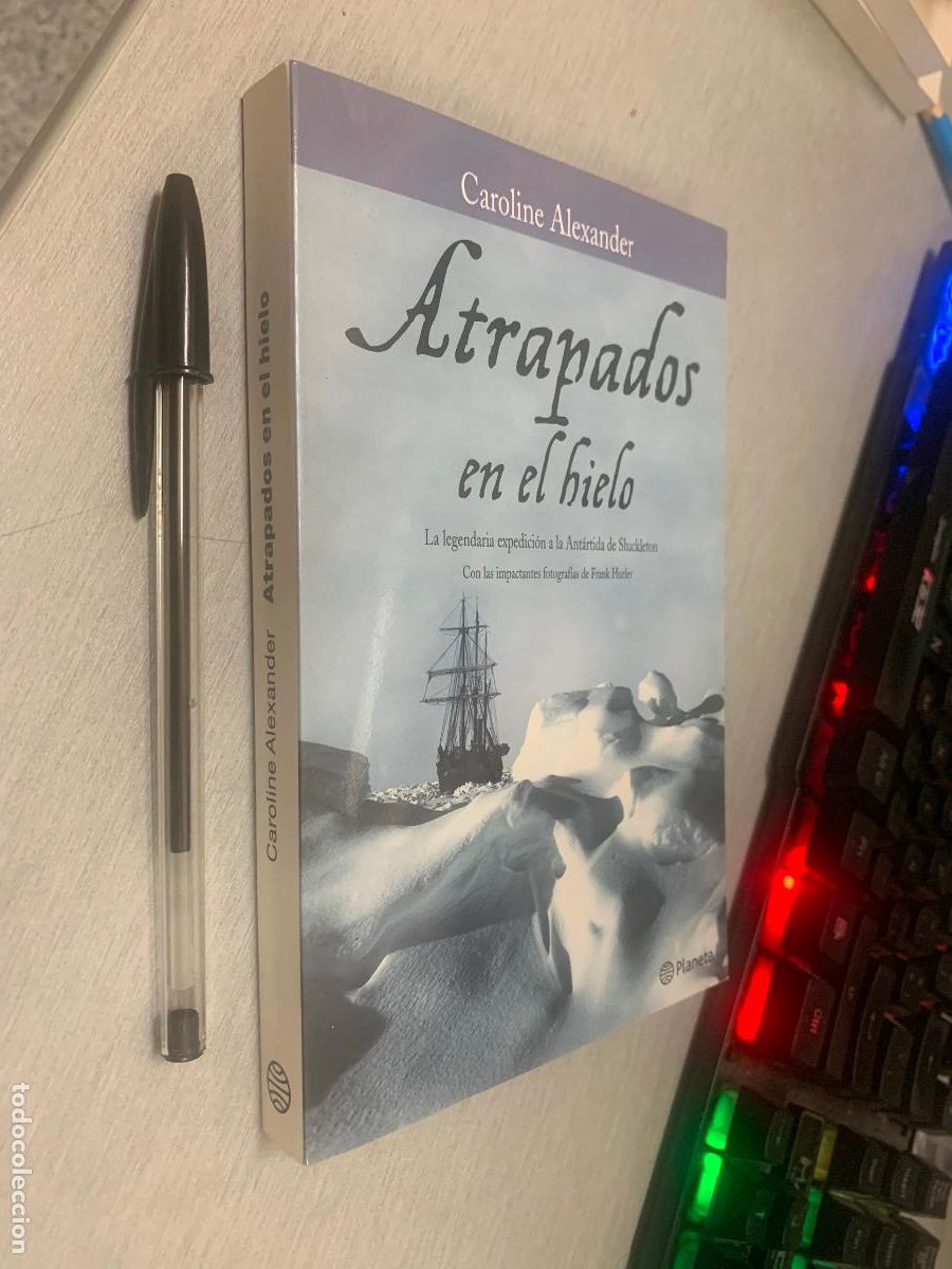 Libros de segunda mano: ATRAPADOS EN EL HIELO / CAROLINE ALEXANDER / PLANETA BOOKET 2003