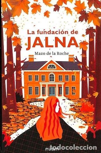 Libros de segunda mano: La Fundaci&oacute;n de Jalna - Mazo de la Roche - Avarigani Editores - Musuri, Vol: 1