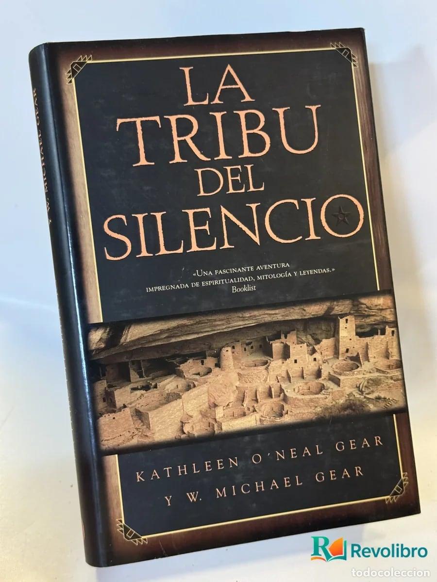 Libros de segunda mano: La Tribu del Silencio - Kathleen O'neal Gear y Y.w. Michael Gear