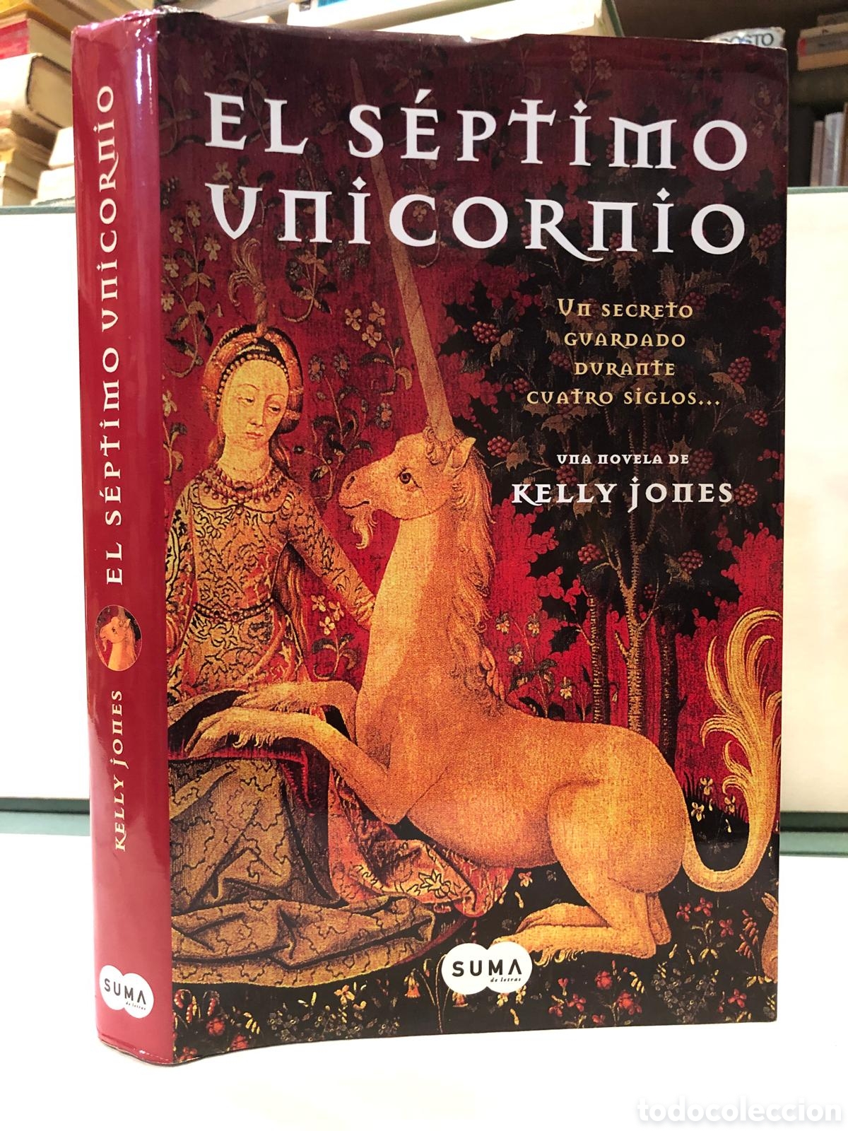 Gebrauchte B&uuml;cher: El s&eacute;ptimo unicornio - Kelly Jones