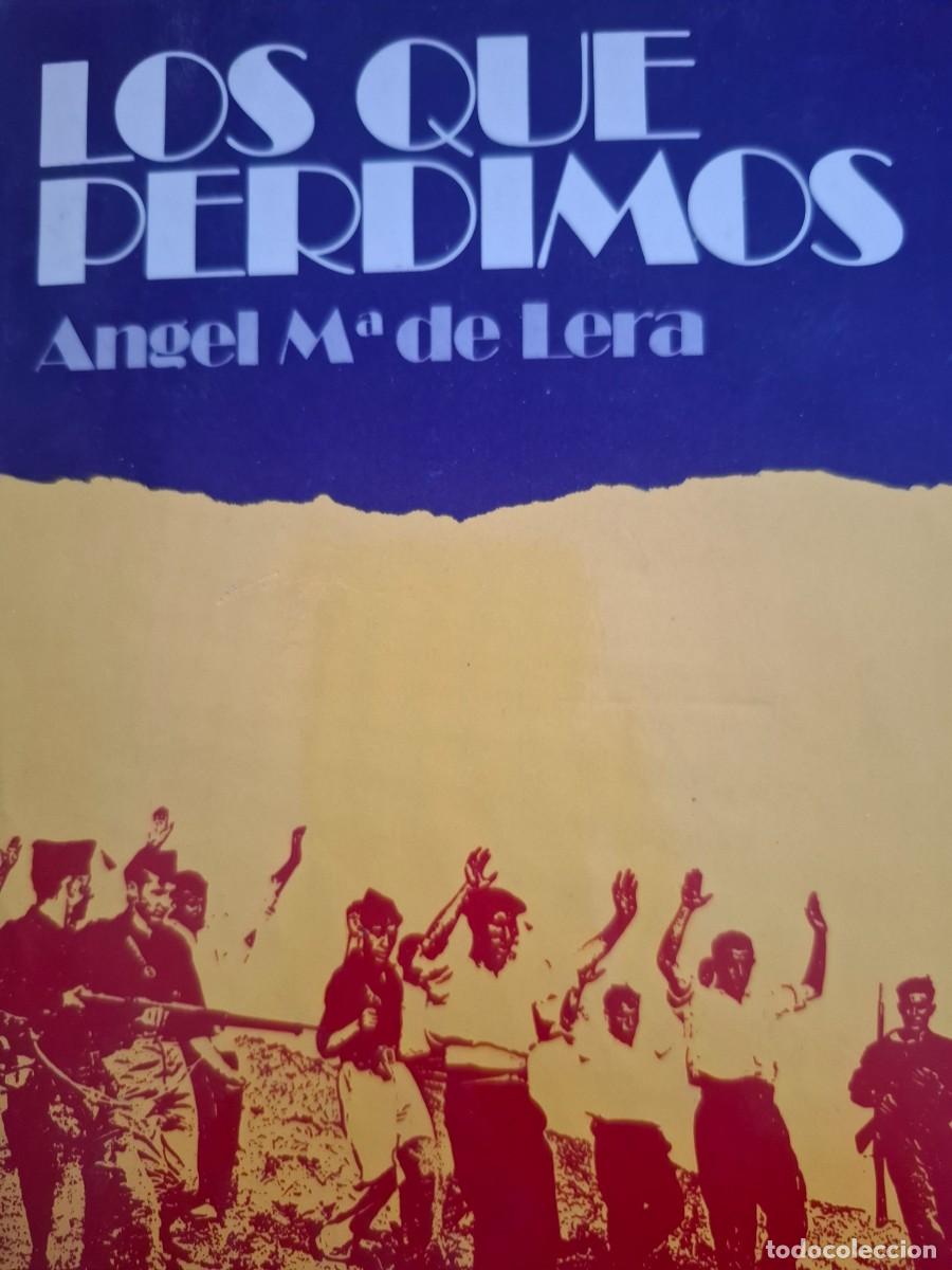 Libros de segunda mano: los que perdimos &Aacute;ngel M&ordf; de Lera