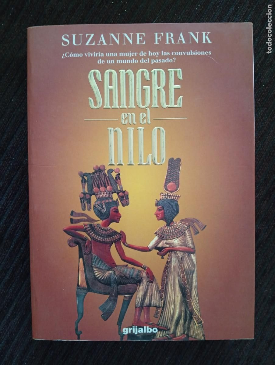 Libros de segunda mano: Suzanne Frank. Sangre en el Nilo. &iquest;c&oacute;mo vivir&iacute;a una mujer de hoy las convulsiones de un mundo del...