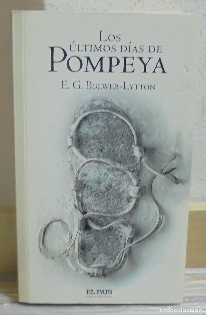 Libros de segunda mano: Los &uacute;ltimos d&iacute;as de Pompeya. E. G. Bulwer-Lytton