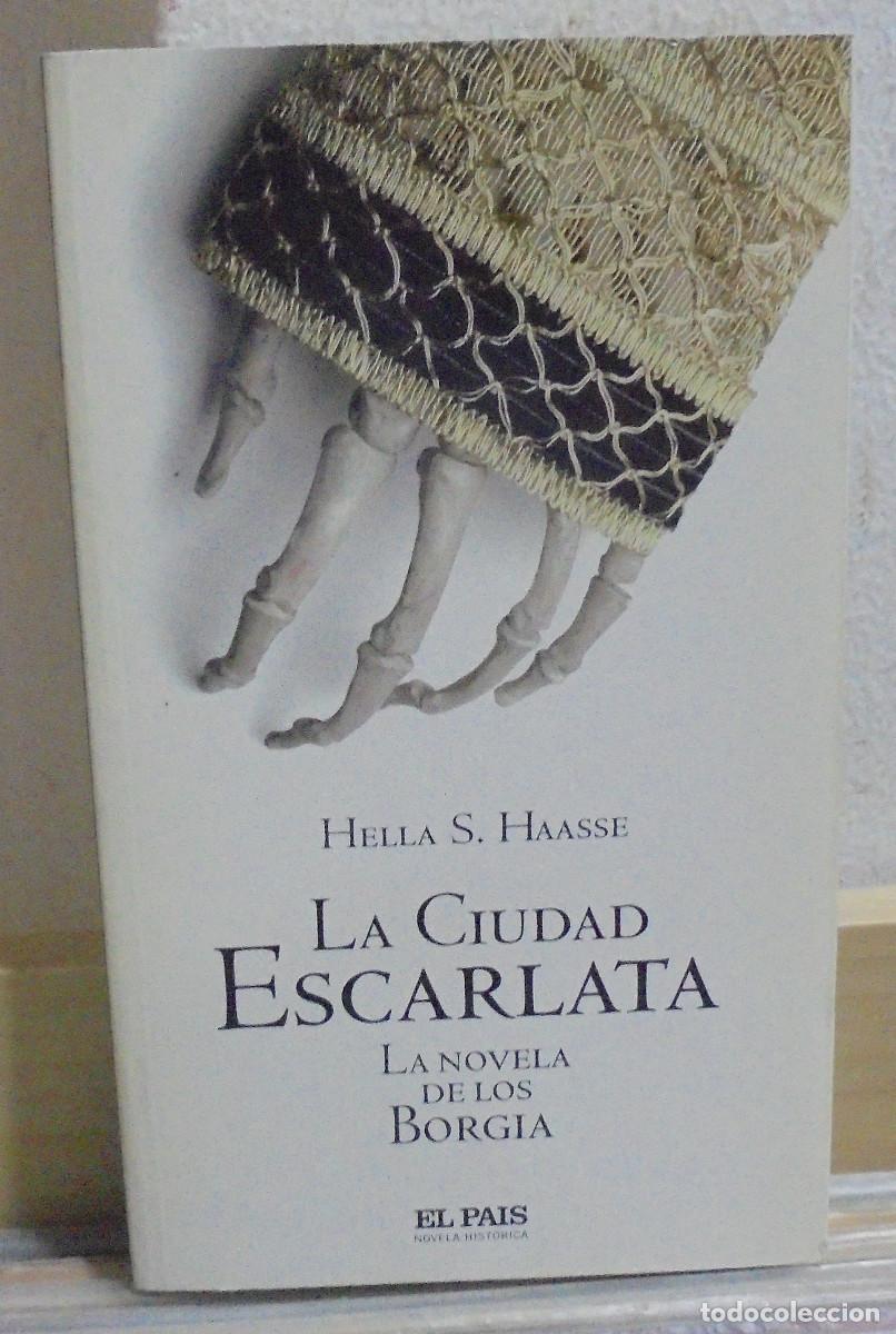 Libros de segunda mano: La ciudad escarlata, la novela de los Borgia. Hella S. Haasse