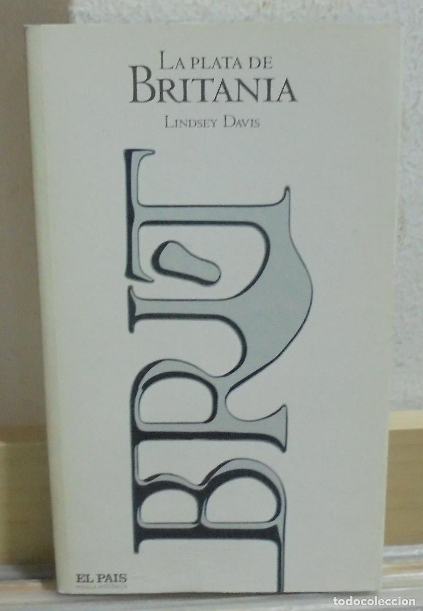 Libros de segunda mano: La plata de Britania. Lindsey Davis