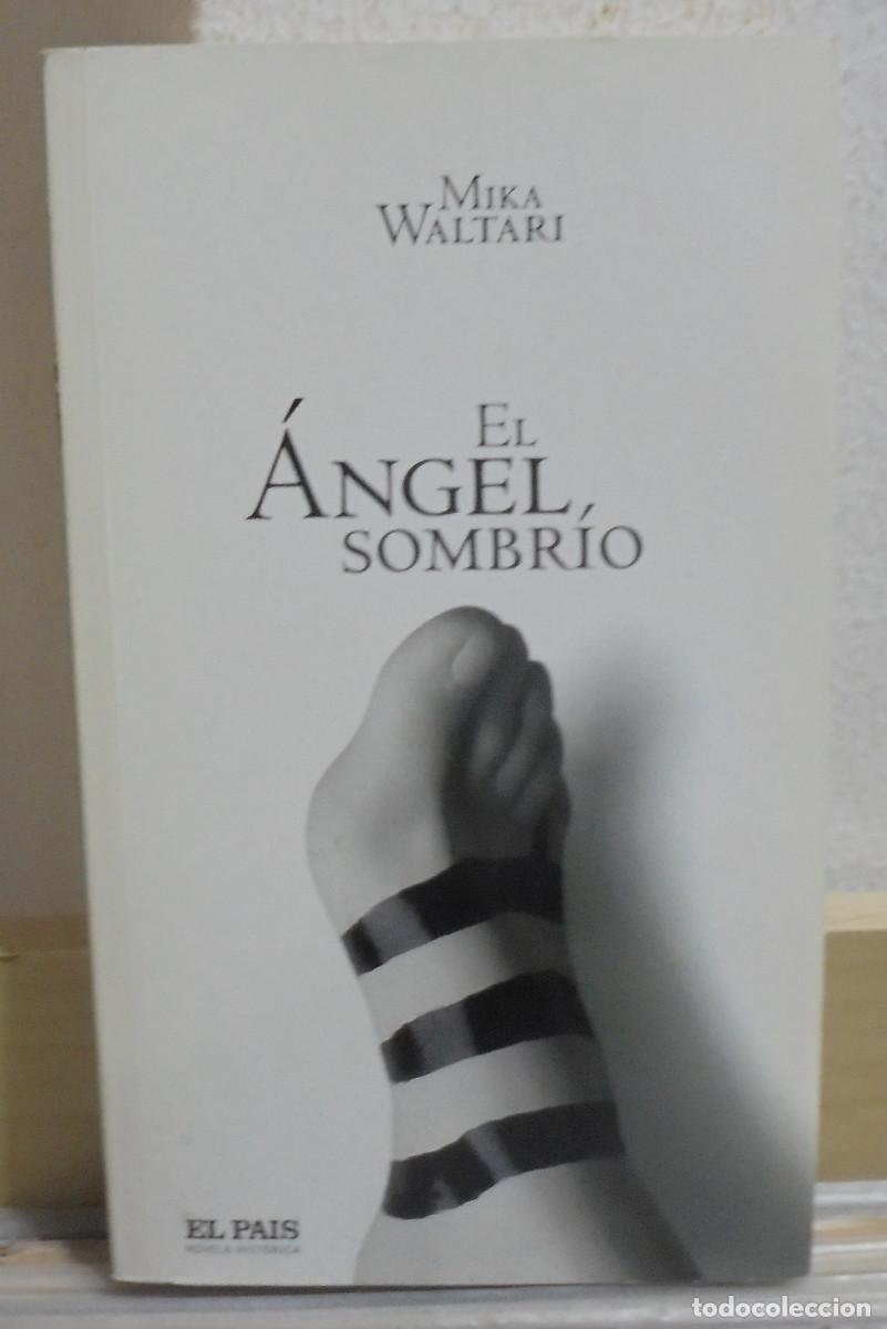 Libros de segunda mano: El &aacute;ngel, sombrio. Mika Waltari