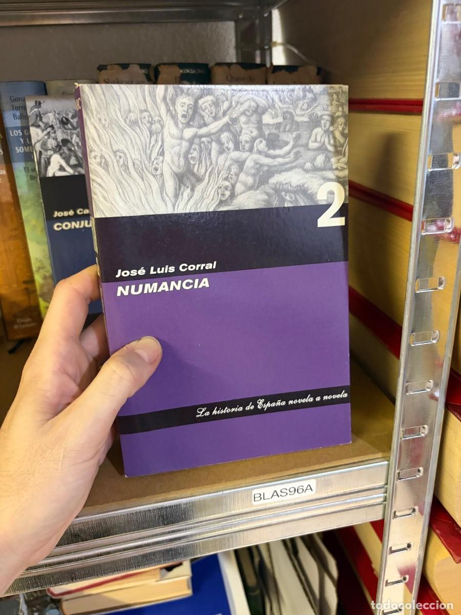 Libros de segunda mano: BLAS96A Jos&eacute; Luis Corral, Numancia. La historia de Espa&ntilde;a novela a novela.