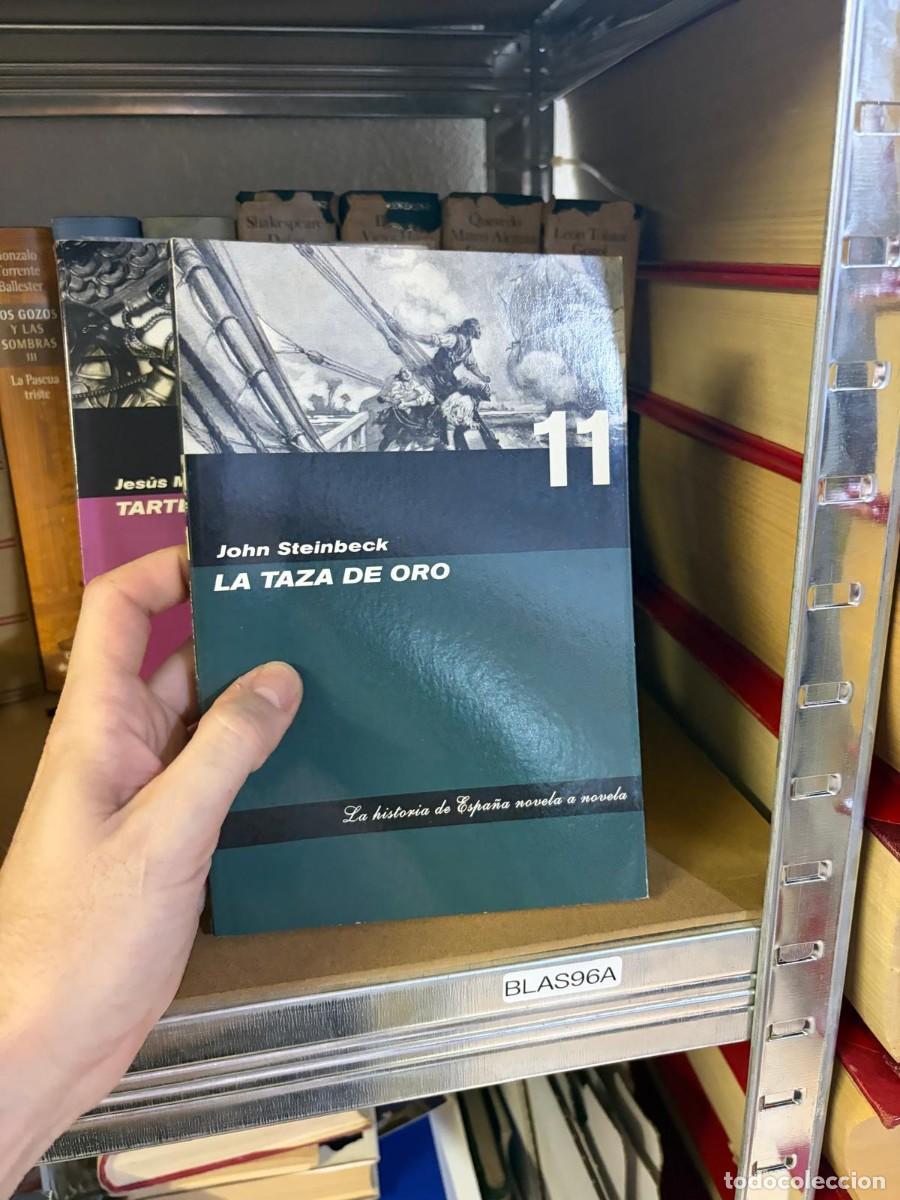 Libros de segunda mano: BLAS96A John Steinbeck, La taza de oro. La historia de Espa&ntilde;a novela a novela.