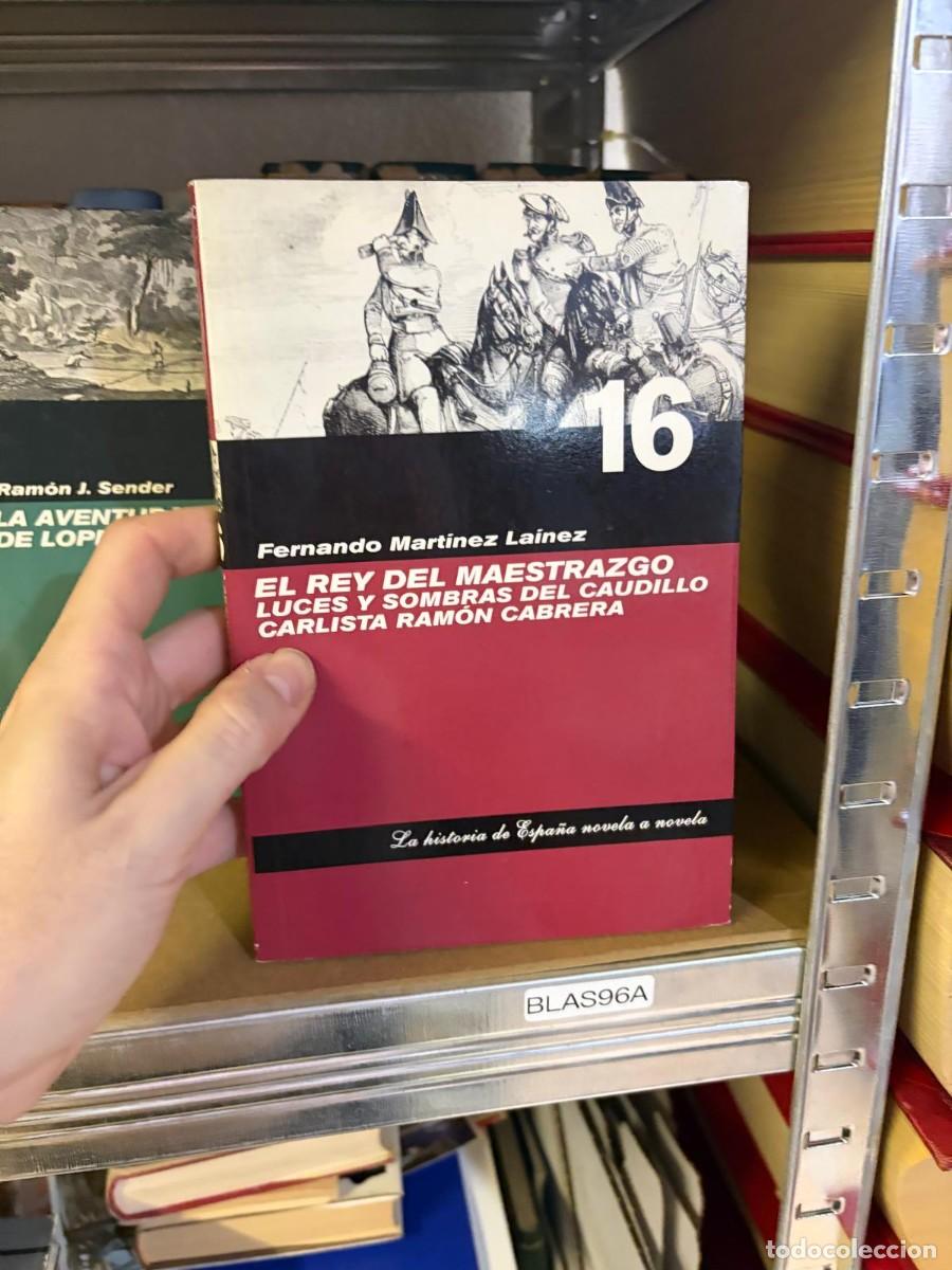 Libros de segunda mano: BLAS96A Fernando Mart&iacute;nez La&iacute;nez, El rey del Maestrazgo. Luces y sombras del caudillo carlista Ram&oacute;n