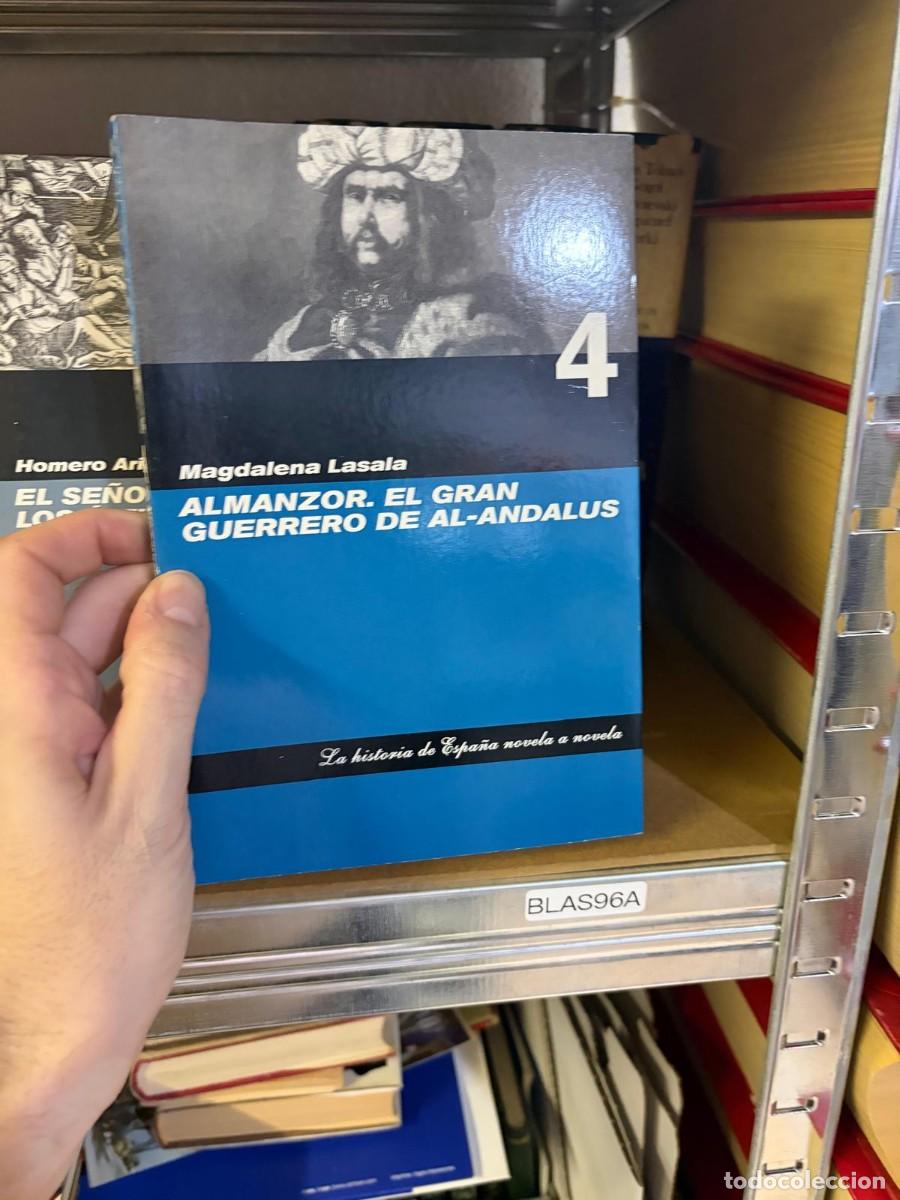 Libros de segunda mano: BLAS96A Magdalena Lasala, Almanzor. El gran guerrero de Al-&Aacute;ndalus. La historia de Espa&ntilde;a novela a n