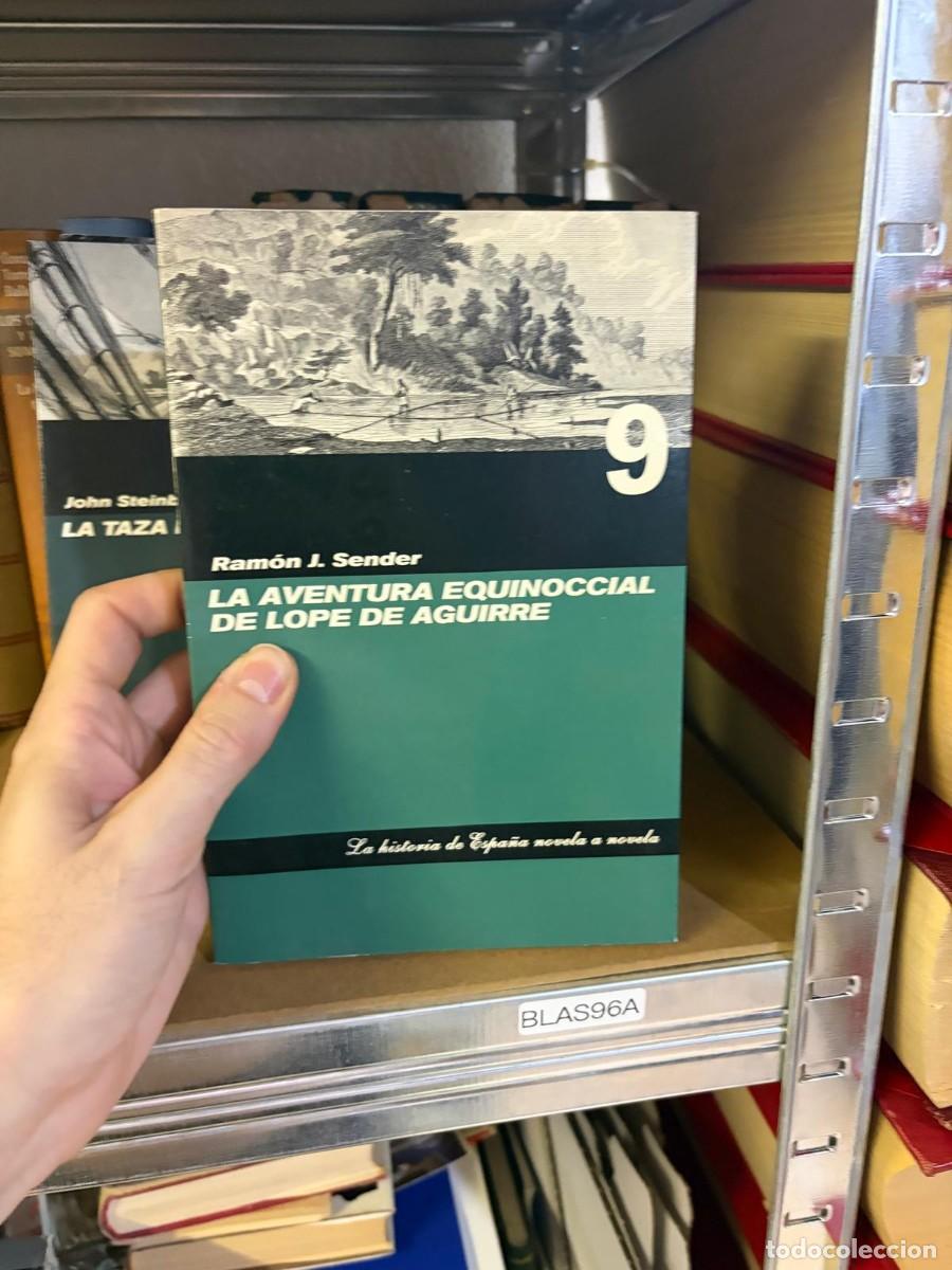 Libros de segunda mano: BLAS96A Ram&oacute;n J. Sender, La aventura equinoccial de Lope de Aguirre. La historia de Espa&ntilde;a novela a