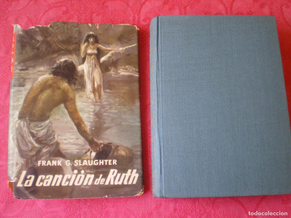 Libros de segunda mano: LA CANCI&Oacute;N DE RUTH. FRANK G. SLAUGHTER. PLANETA.