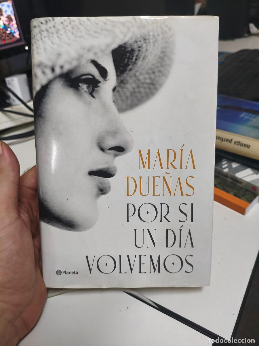 Libros de segunda mano: Por si un d&iacute;a volvemos - Due&ntilde;as, Mar&iacute;a