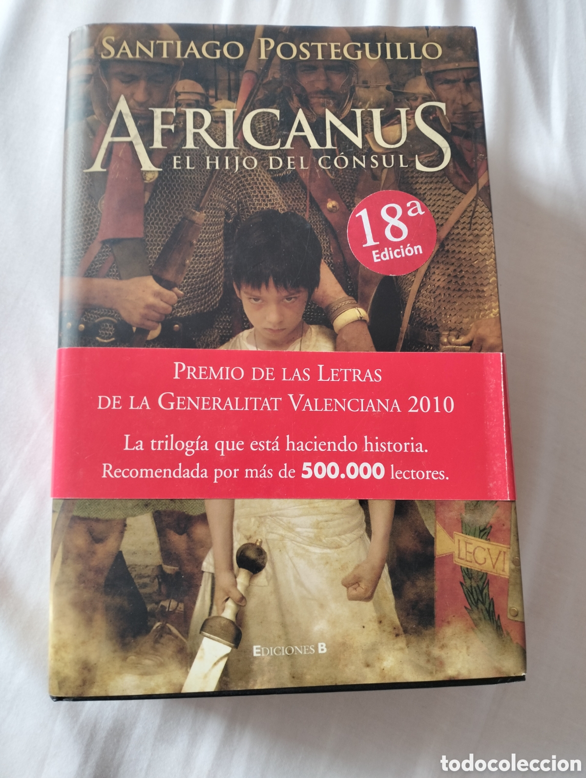Libros de segunda mano: Santiago Posteguillo - Africanus El hijo del c&oacute;nsul - Ediciones B 2010