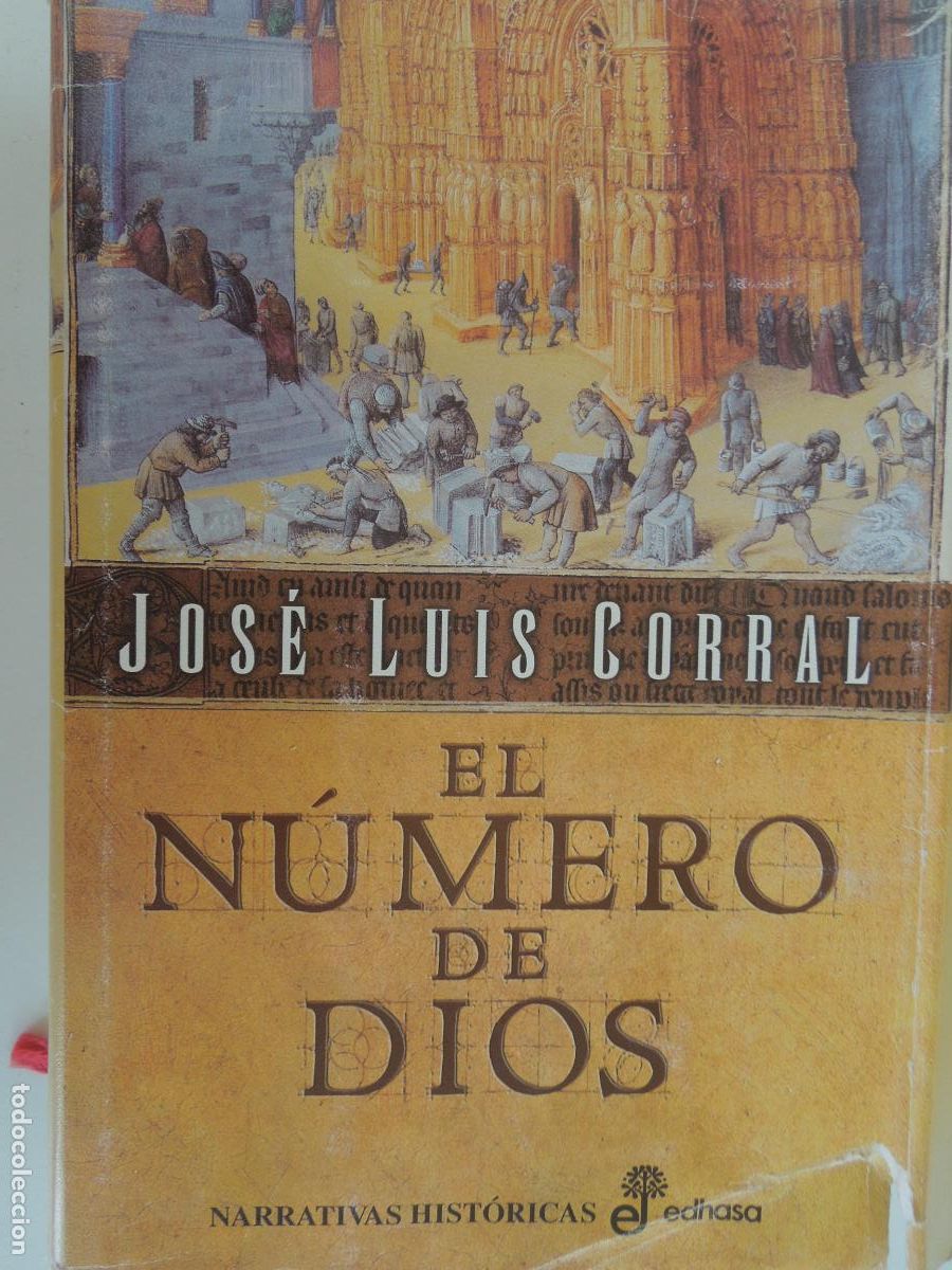 Libros de segunda mano: EL N&Uacute;MERO DE DIOS - JOSE LUIS CORRAL - EDHASA - NARRATIVAS - 1&ordf; EDC 2004