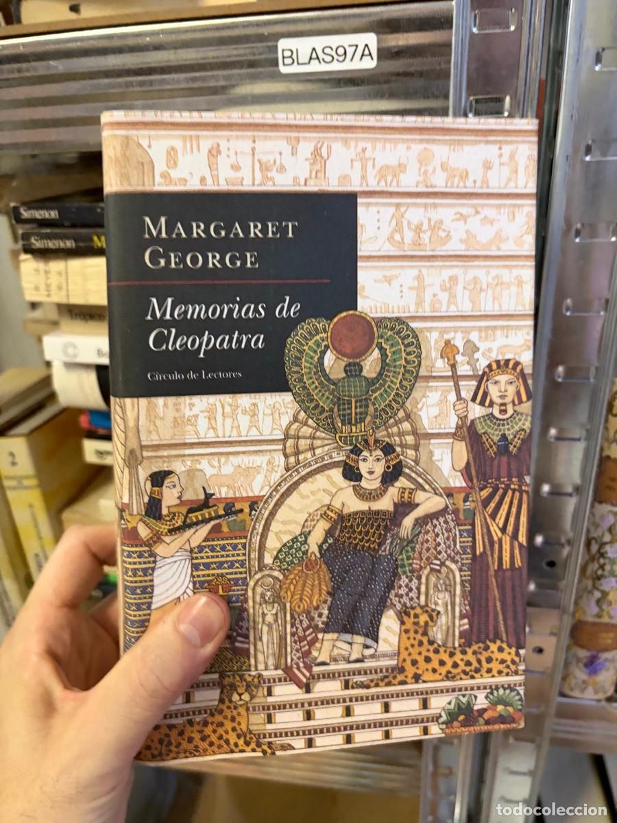 Libros de segunda mano: BLAS97A Memorias de Cleopatra &ndash; Margaret George &ndash; C&iacute;rculo de Lectores.