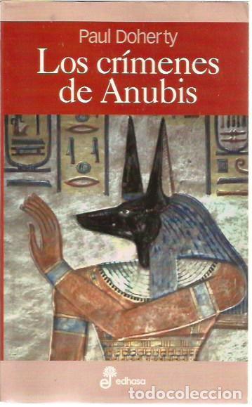 Libros de segunda mano: LOS CRIMENES DE ANUBIS PAUL DOHERTY EDHASA