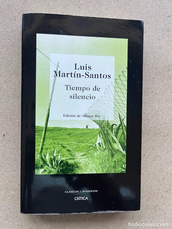 Libros de segunda mano: Tiempo de silencio / Luis Mart&iacute;n-Santos / Edici&oacute;n Alfonso Rey / Cl&aacute;sicos y Modernos 6 / Cr&iacute;tica /