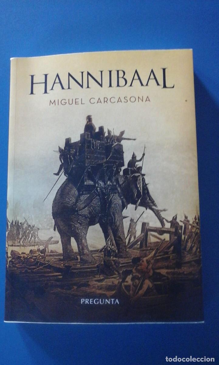 Libros de segunda mano: HANNIBAAL (Zaragoza, 2019) Dedicado por el autor