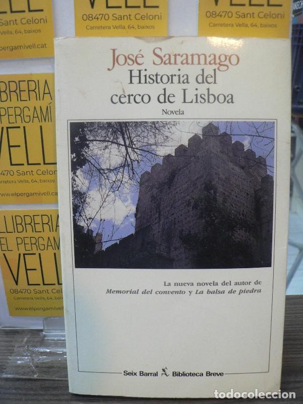 Libros de segunda mano: Historia del Cerco de Lisboa - Jos&eacute; Saramago - Editorial Seix Barral - Biblioteca Breve, N&ordm; 2346
