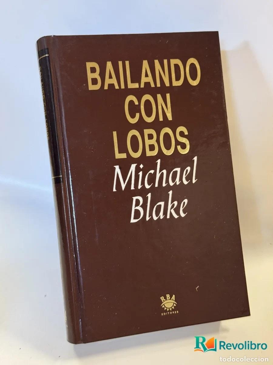 Libros de segunda mano: Bailando con lobos - Michael Blake