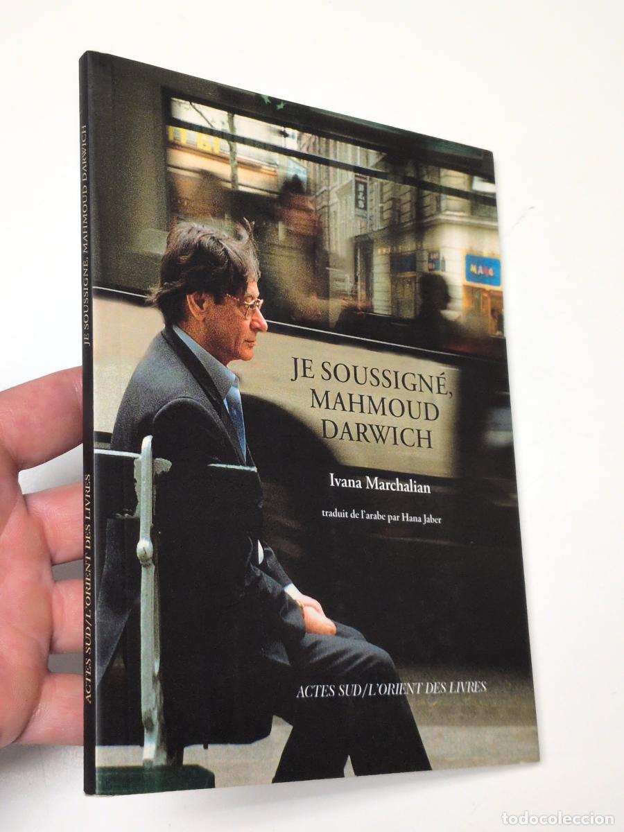Libros de segunda mano: Je soussign&eacute;, Mahmoud Darwich - Marchalian, Ivana