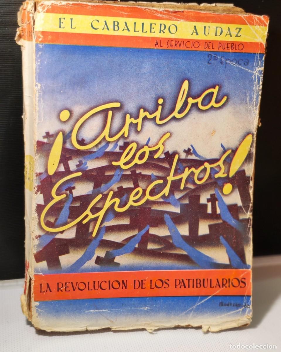 Libros de segunda mano: &iexcl;Arriba los espectros!, escrito por Jos&eacute; Mar&iacute;a Carretero Novill.