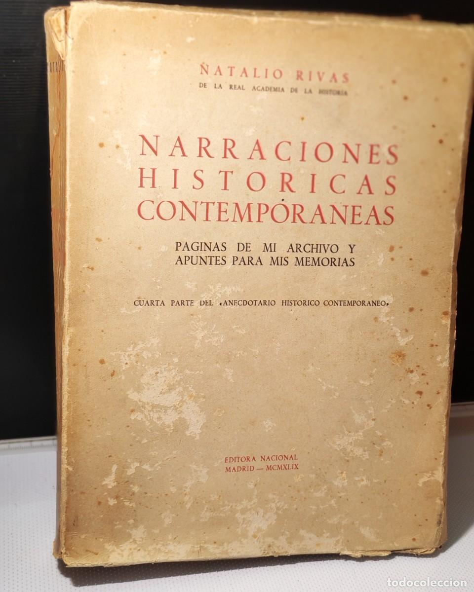 Libros de segunda mano: Narraciones hist&oacute;ricas contempor&aacute;neas: P&aacute;ginas de mi archivo y apuntes para mis memorias.