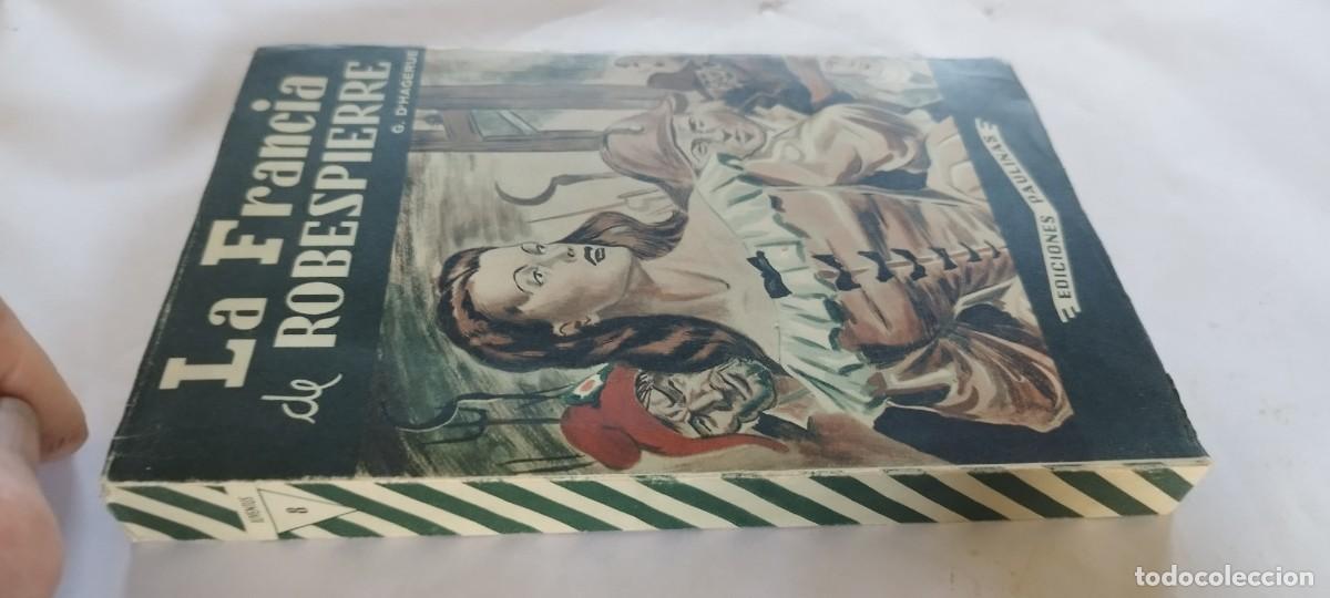 Libros de segunda mano: LA FRANCIA DE ROBESPIERRE / G.B D&acute;HAGERUE / CMA 01 / PAULINAS