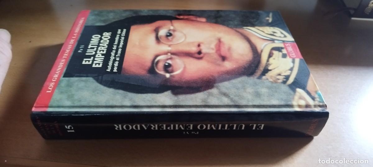 Libros de segunda mano: EL ULTIMO EMPERADOR / PU YI / CMA 07 / GLOBUS