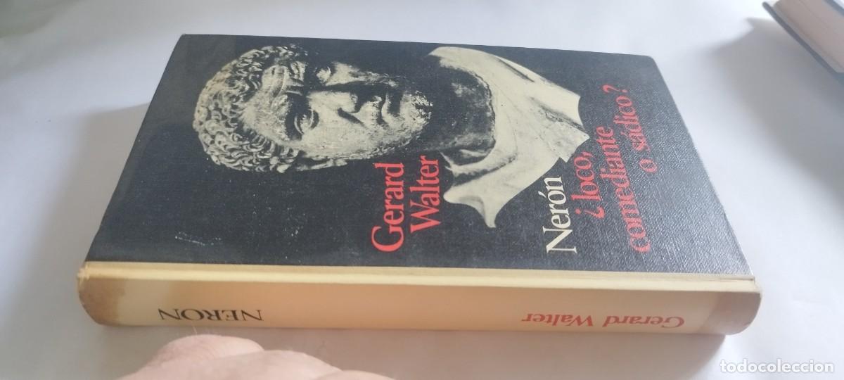 Libros de segunda mano: NERON &iquest;LOCO COMEDIANTE O SADICO? / GERARD WALTER / CMA 39 / CIRCULO DE LECTORES