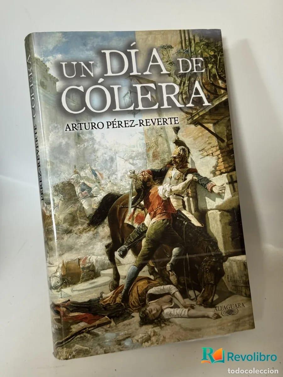 Libri di seconda mano: Un D&iacute;a de C&oacute;lera - Arturo P&eacute;rez-reverte