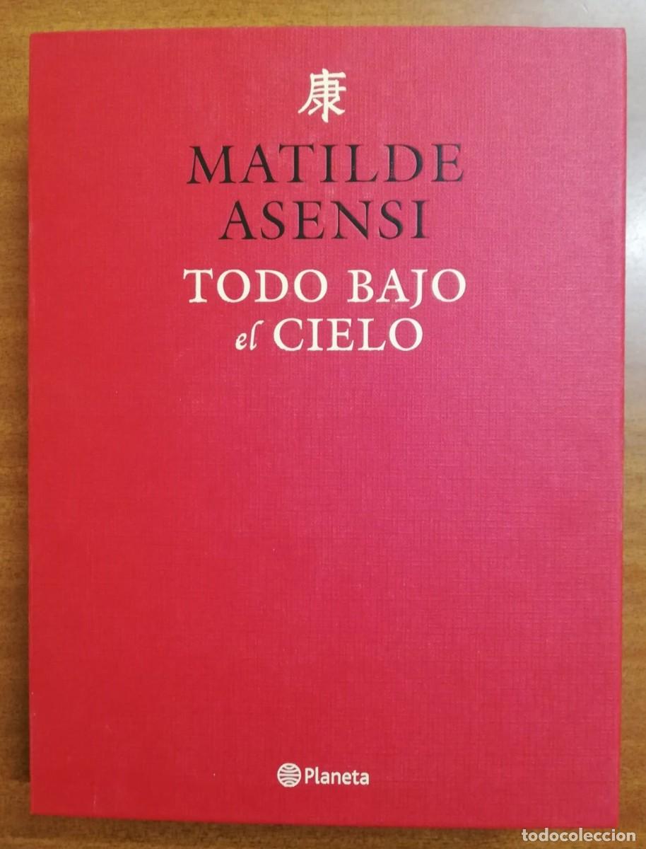 Libros de segunda mano: Todo bajo el cielo de Matilde Asensi, Editorial Planeta