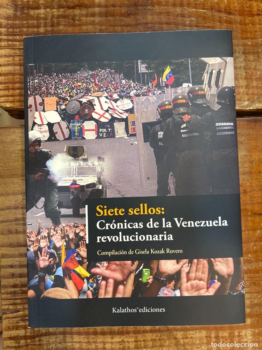 Libros de segunda mano: Siete sellos: Cr&oacute;nicas de la Venezuela revolucionaria Campos,