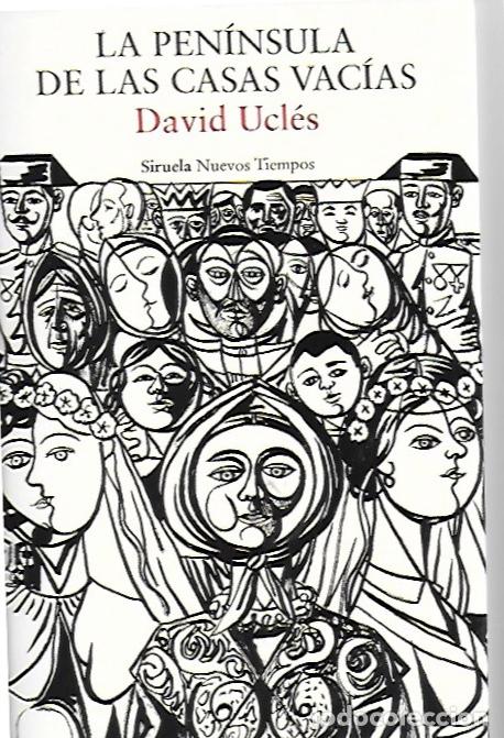 Libros de segunda mano: La Pen&iacute;nsula de las casa vac&iacute;as / David Ucl&eacute;s. Madrid : Siruela, 2026.