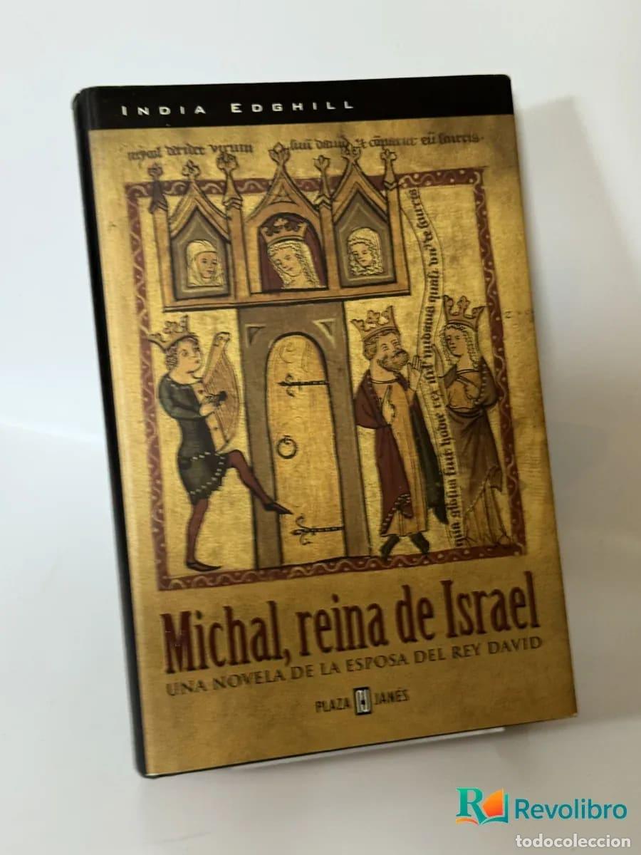 Libros de segunda mano: Michal, reina de Israel - India Edghill