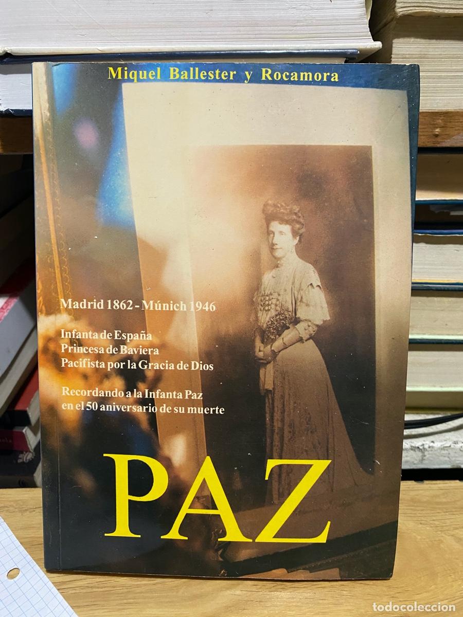 Libros de segunda mano: PAZ, MADRID 1862 MUNICH 1946